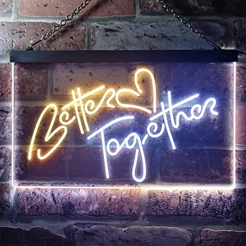 Love Heart Better Together Dual LED Neon Light Sign